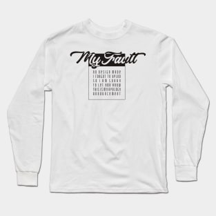 my foult Long Sleeve T-Shirt